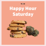 Hapy Hour Saturday Deals and Discounts at Trove Cannabis